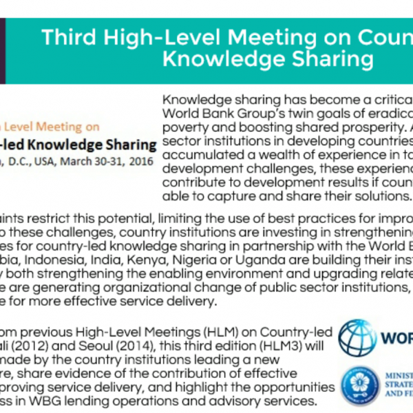 This coming week, we will participate in the Third High-Level Meetings (HLM) on Country-led Knowledge Sharing in Washington DC, USA. This event will s